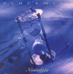 Clockwise (SWE) : Nostalgia